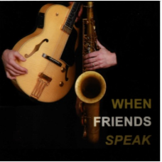 When Friends Speak CD